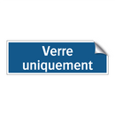 Verre uniquement