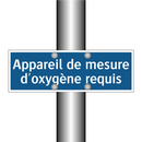 Appareil de mesure d'oxygène requis