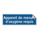 Appareil de mesure d'oxygène requis