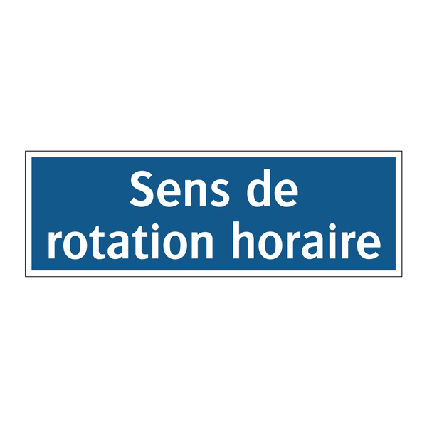 Sens de rotation horaire