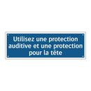 Utilisez une protection auditive et une protection pour la tête
