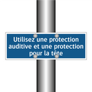 Utilisez une protection auditive et une protection pour la tête
