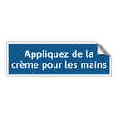 Appliquez de la crème pour les mains