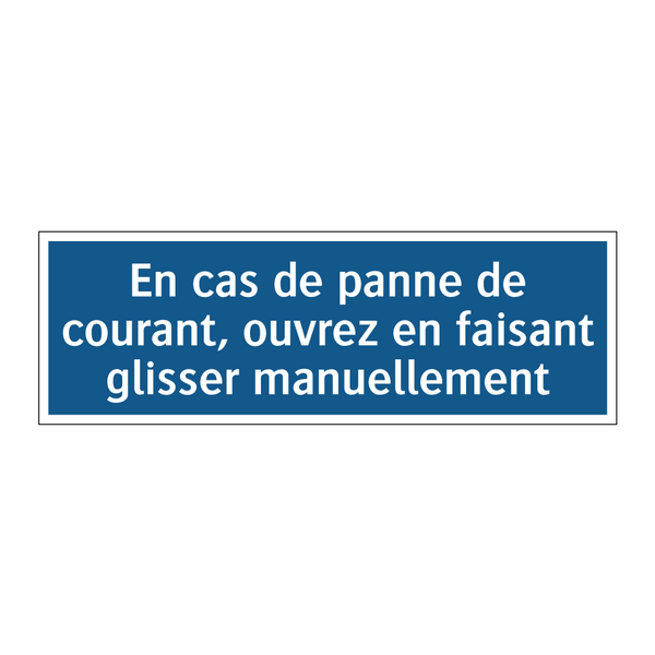 En cas de panne de courant, ouvrez en faisant glisser manuellement