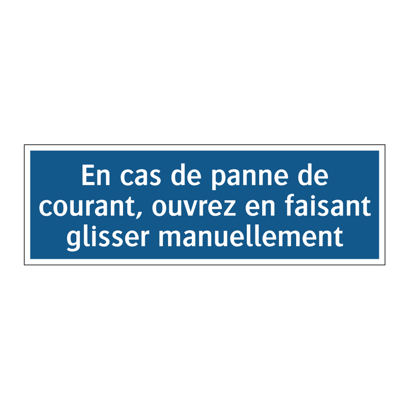 En cas de panne de courant, ouvrez en faisant glisser manuellement