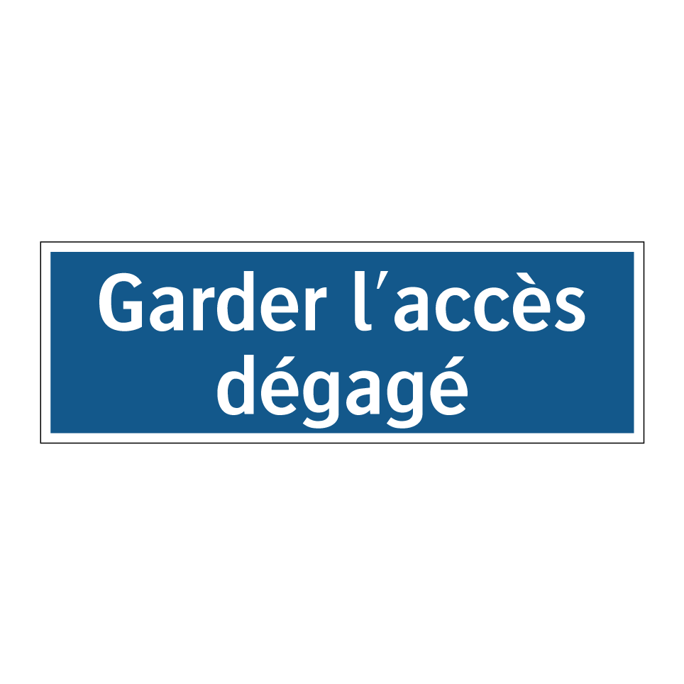 Garder l'accès dégagé
