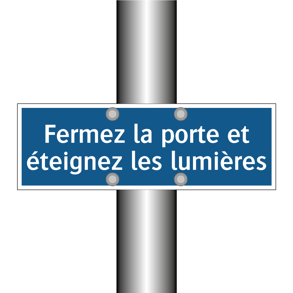 Fermez la porte et éteignez les lumières