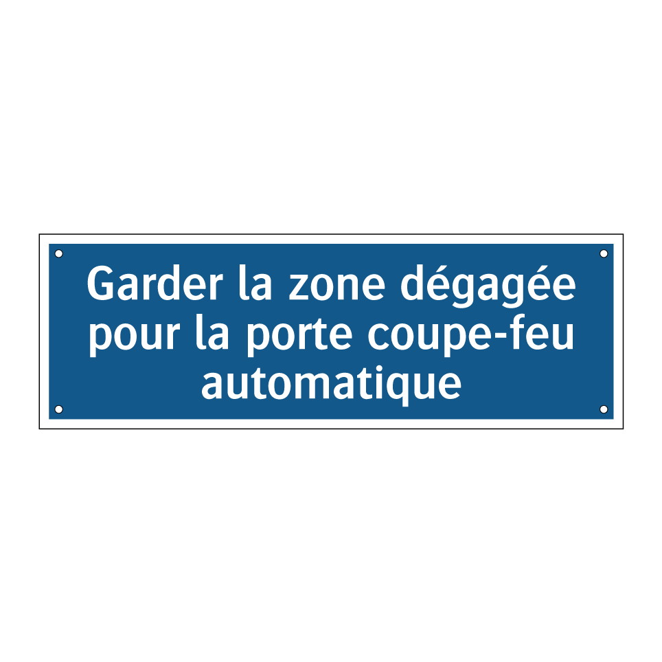 Garder la zone dégagée pour la porte coupe-feu automatique