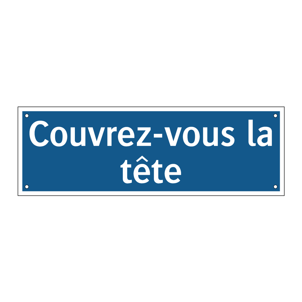 Couvrez-vous la tête