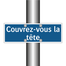 Couvrez-vous la tête