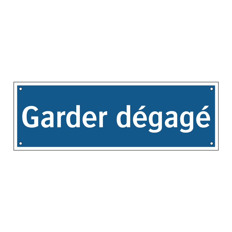 Garder dégagé