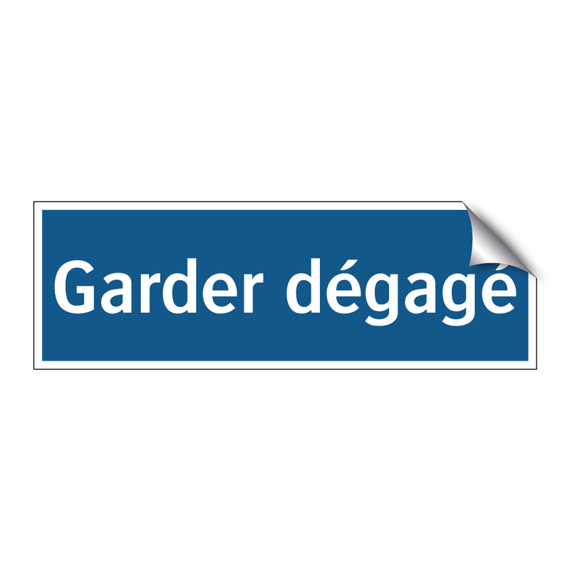 Garder dégagé