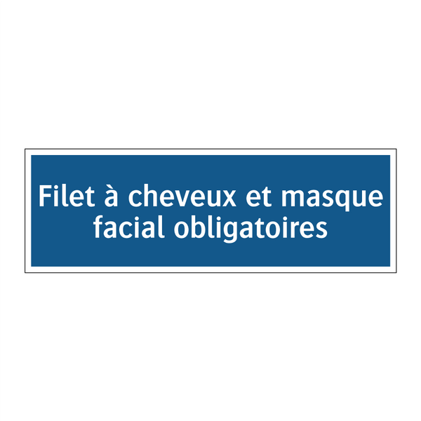 Filet à cheveux et masque facial obligatoires