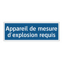Appareil de mesure d'explosion requis