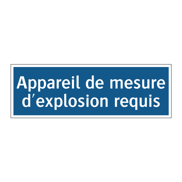 Appareil de mesure d'explosion requis