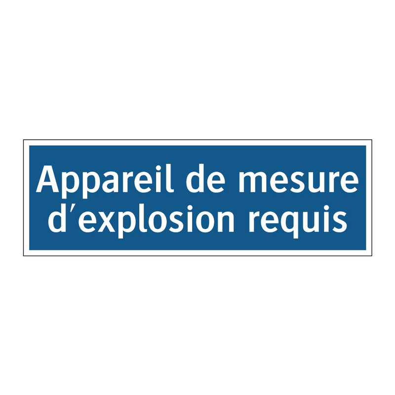 Appareil de mesure d'explosion requis