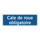 Cale de roue obligatoire