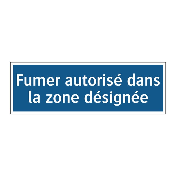 Fumer autorisé dans la zone désignée