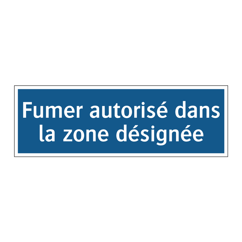 Fumer autorisé dans la zone désignée