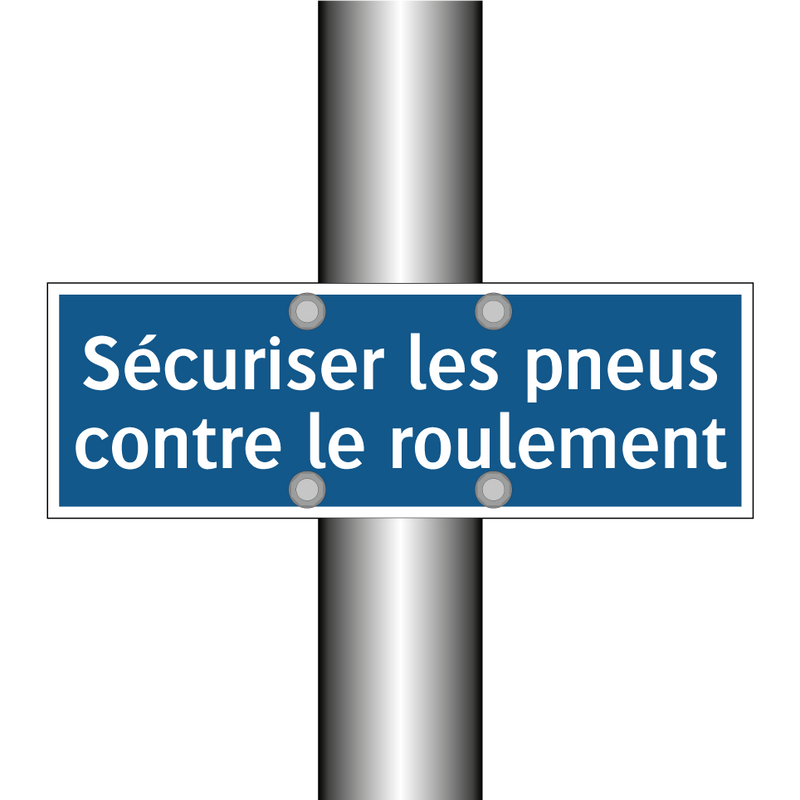 Sécuriser les pneus contre le roulement