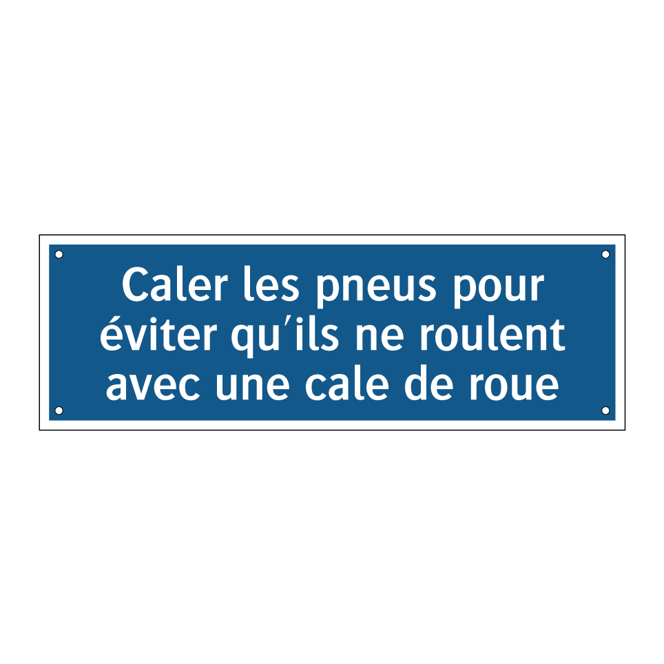 Caler les pneus pour éviter qu'ils ne roulent avec une cale de roue