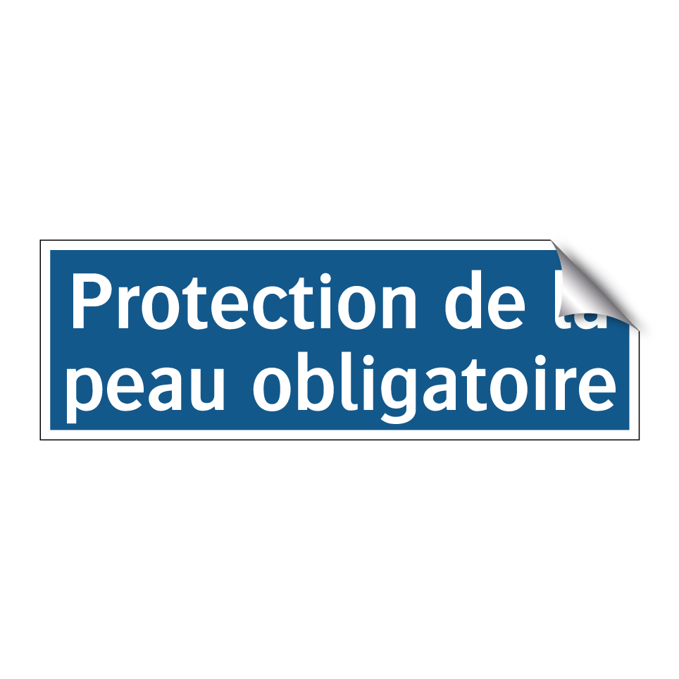 Protection de la peau obligatoire