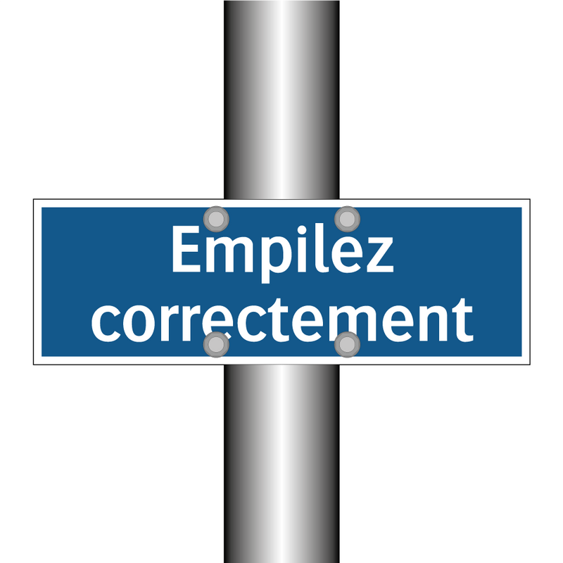 Empilez correctement