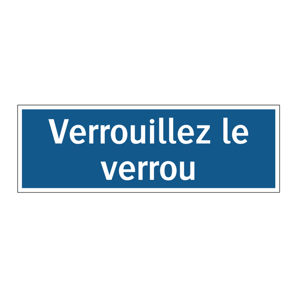 Verrouillez le verrou