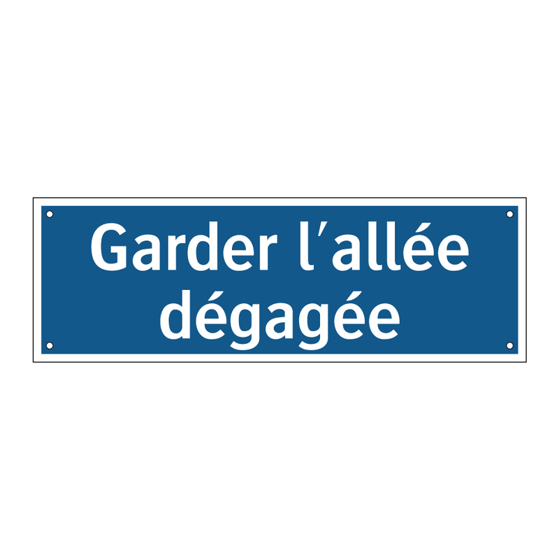 Garder l'allée dégagée