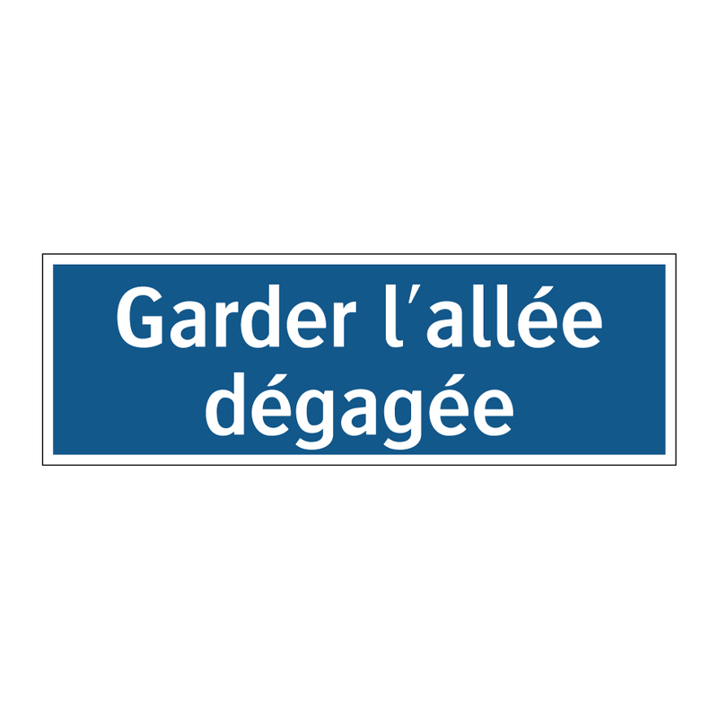 Garder l'allée dégagée