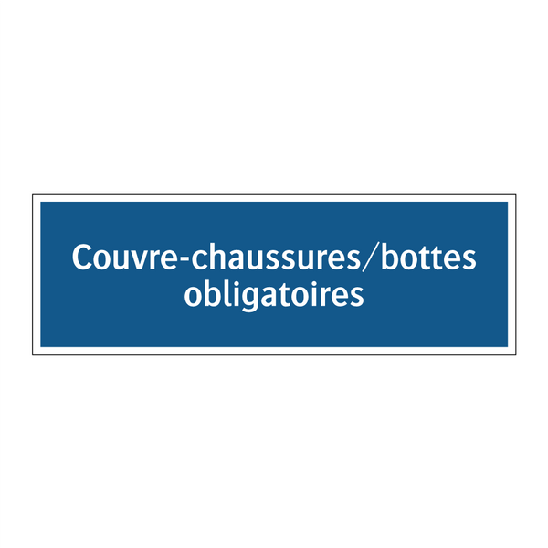 Couvre-chaussures/bottes obligatoires