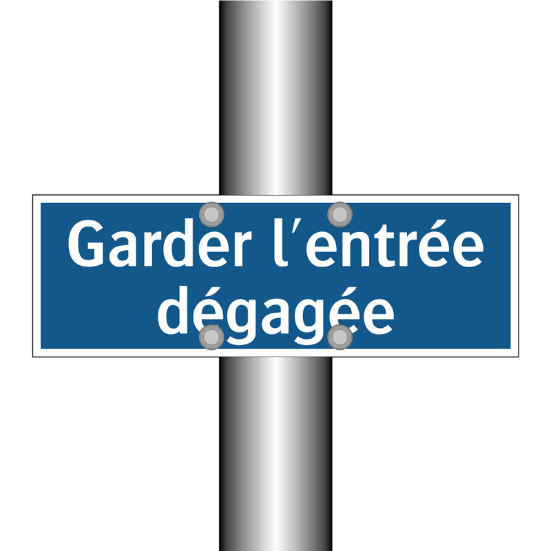Garder l'entrée dégagée