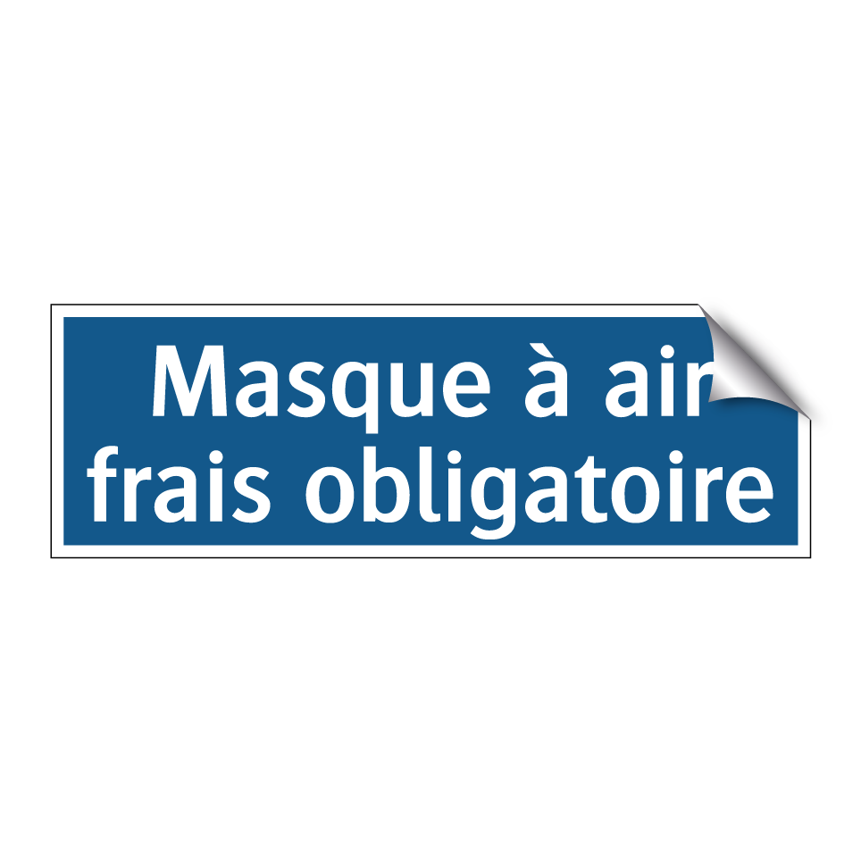 Masque à air frais obligatoire