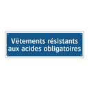 Vêtements résistants aux acides obligatoires