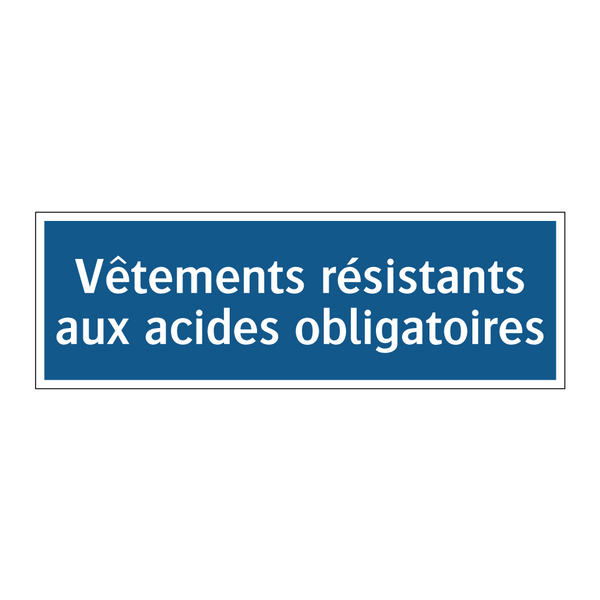 Vêtements résistants aux acides obligatoires
