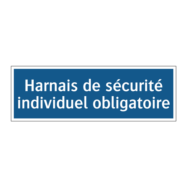 Harnais de sécurité individuel obligatoire