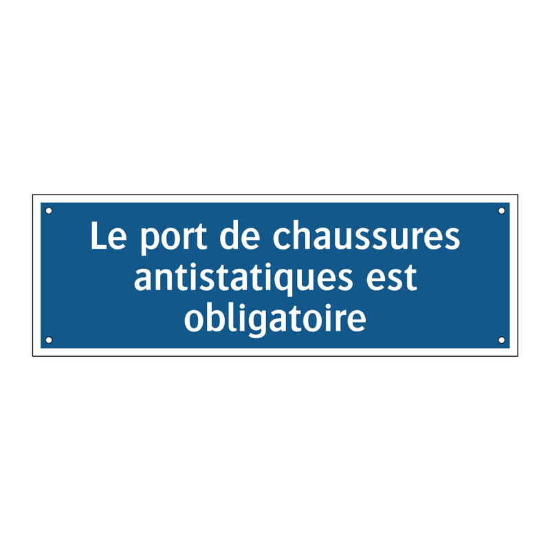 Le port de chaussures antistatiques est obligatoire