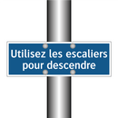 Utilisez les escaliers pour descendre