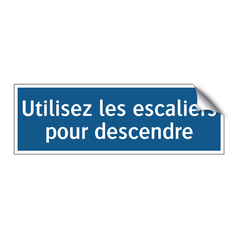 Utilisez les escaliers pour descendre