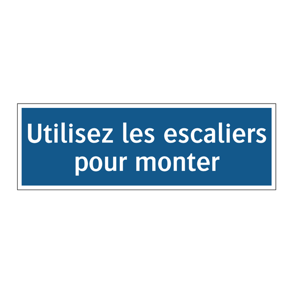 Utilisez les escaliers pour monter