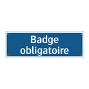 Badge obligatoire