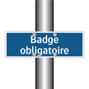 Badge obligatoire