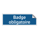 Badge obligatoire