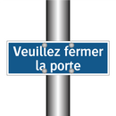 Veuillez fermer la porte