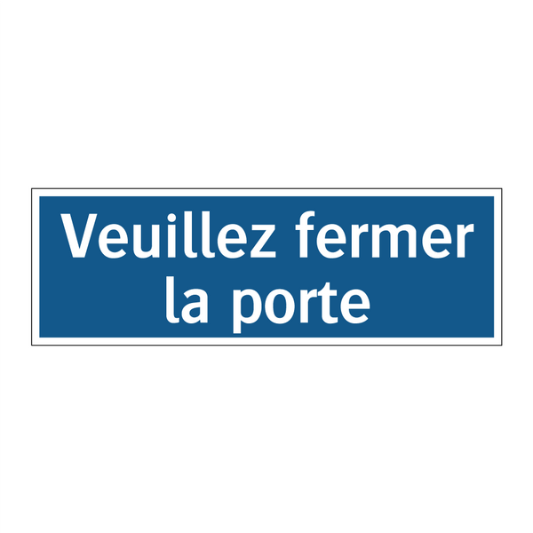 Veuillez fermer la porte