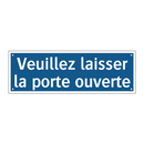 Veuillez laisser la porte ouverte