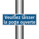 Veuillez laisser la porte ouverte