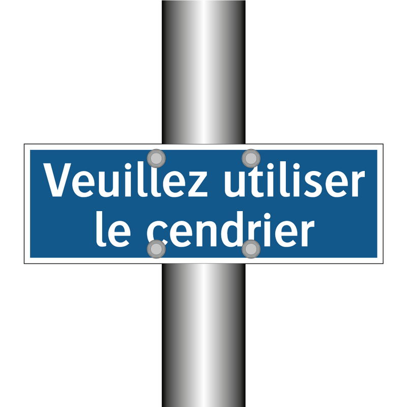 Veuillez utiliser le cendrier