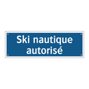 Ski nautique autorisé