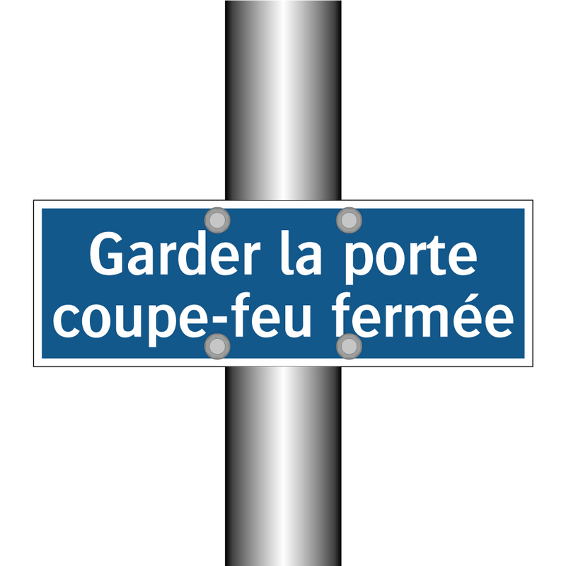 Garder la porte coupe-feu fermée